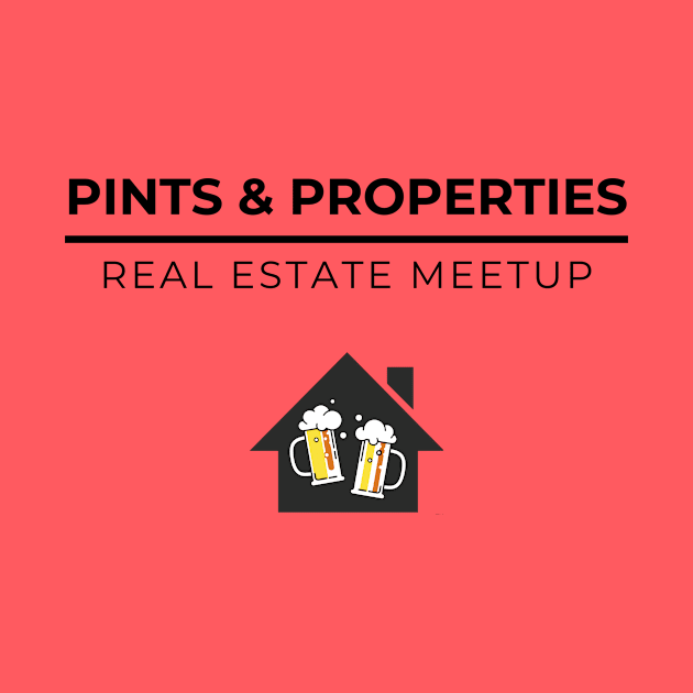 Pints & Properties by Five Pillars Nation