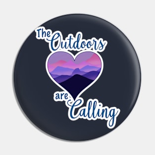 The Outdoors Are Calling Pin