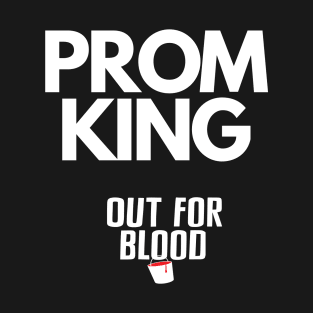 Prom King T-Shirt