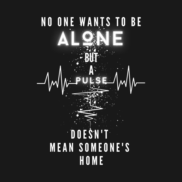 Alone by Tales T-Shirts Tell