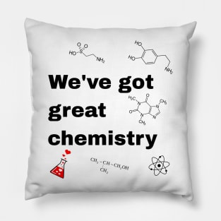 We have got great chmistry Pillow