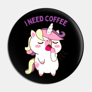 In need of coffee lover coffee addict Funny tired sleepy unicorn Pin