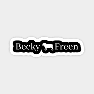 becky and freen Magnet