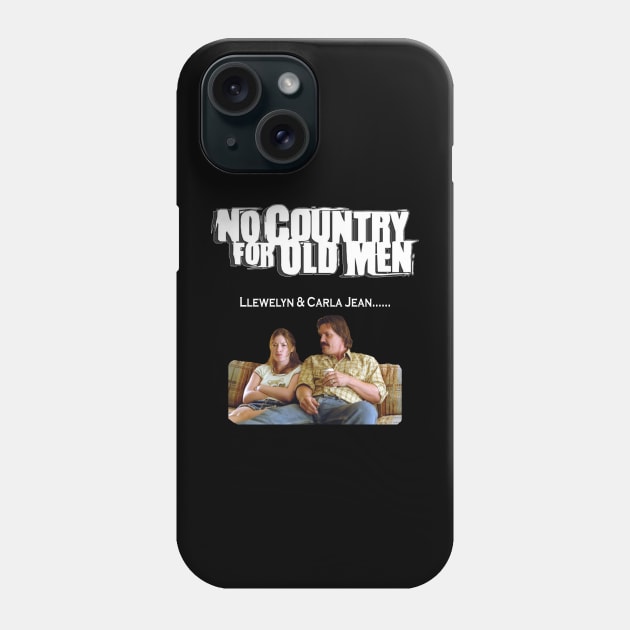 NO COUNTRY FOR OLD MEN MOVIE QUOTE Phone Case by Cult Classics