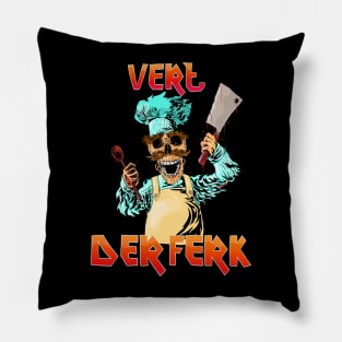 Vert der ferk Pillow