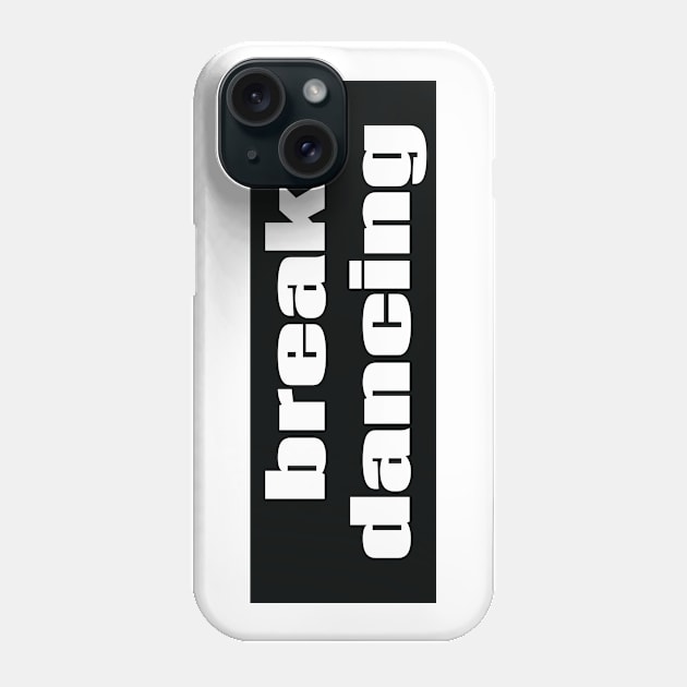 Breakdancing Phone Case by ProjectX23Red