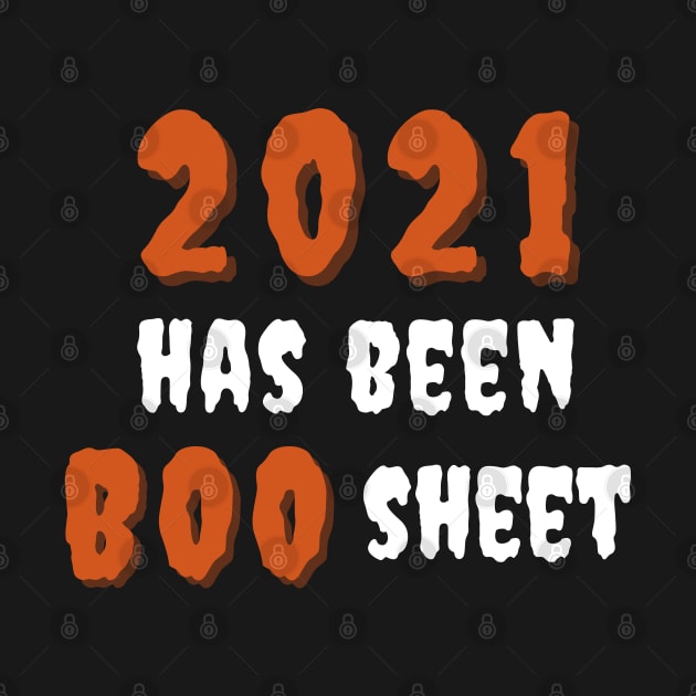 2021 Has Been Boo Sheet. Funny Halloween Costume by That Cheeky Tee