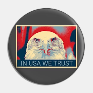 In USA we trust - Shepard Fairey style design Pin