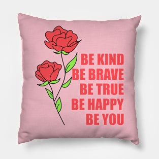 Inspire Kindness Everywhere with 'Be Kind Be Brave' Pillow