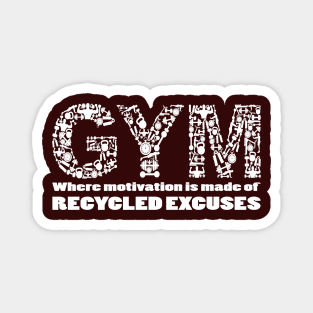 Recycled Excuses Magnet