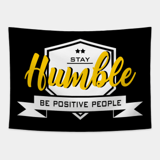 Stay Humble Tapestry