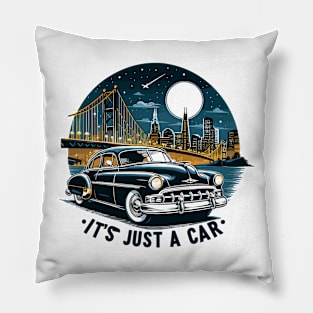 It's Just A Car Pillow