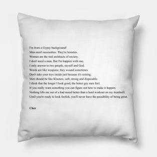 Cher Quotes Pillow