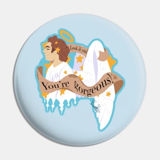 Pre-fall Crowley: "You're Gorgeous!" Pin