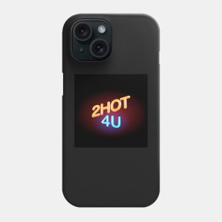 2HOT4U Phone Case