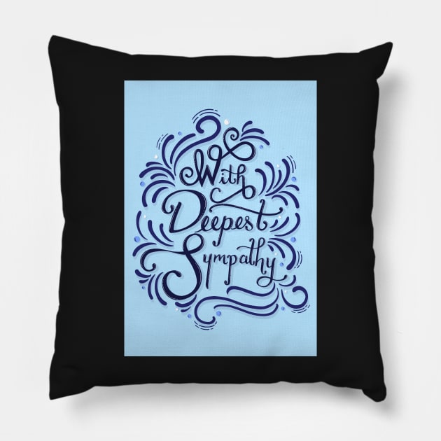 With Deepest Sympathy - Sympathy Card Pillow by SStormes