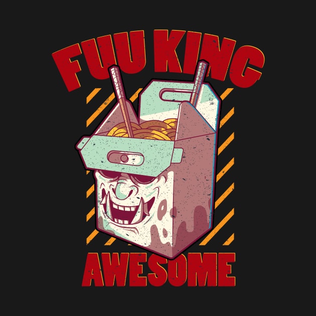 Fuu King Awesome Delicious Ramen by printjobz