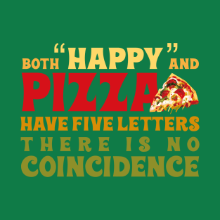 pizza quote T-Shirt