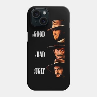 The Good, The Bad, & The Ugly Phone Case