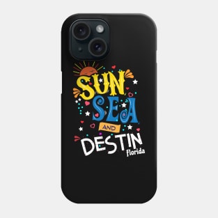 Sun Sea and Destin Florida Phone Case