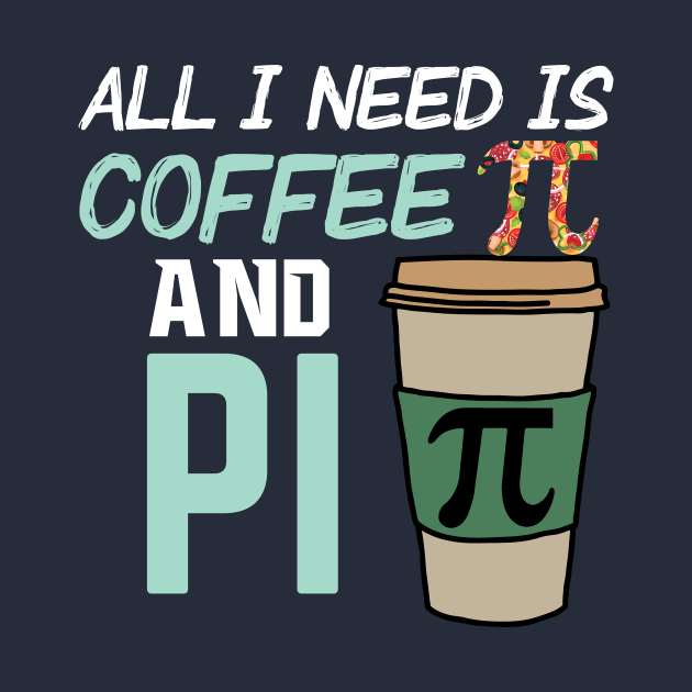 All I Need is Coffee and Pi by Sabahmd