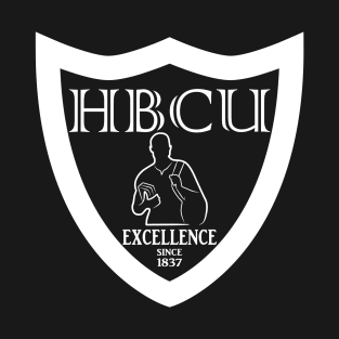 HBCU Excellence Since 1837 T-Shirt