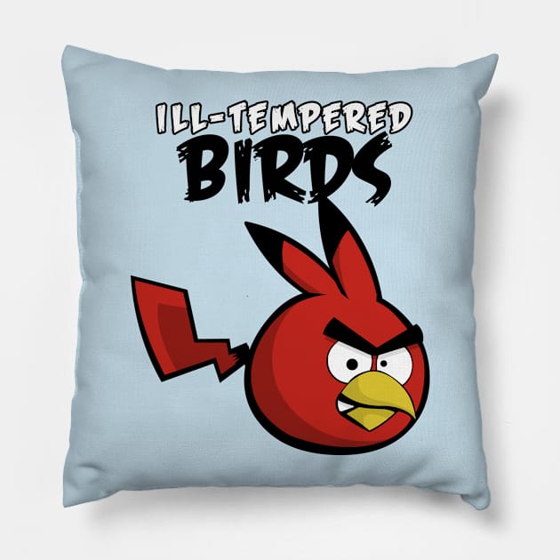 ILL-TEMPERED BIRDS Pillow by tvshirts