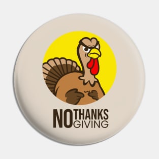 No Thanksgiving Pin