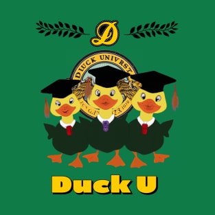 Duck U T-Shirt