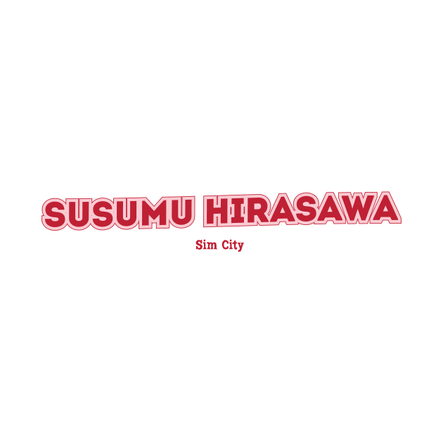 Susumu Hirasawa Sim City by PowelCastStudio