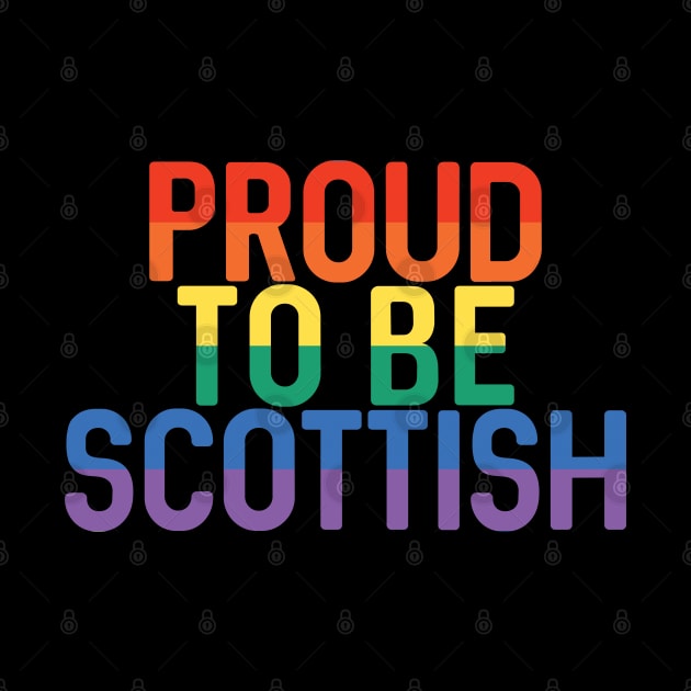 Proud To Be Scottish, Pride Flag Slogan Design by MacPean