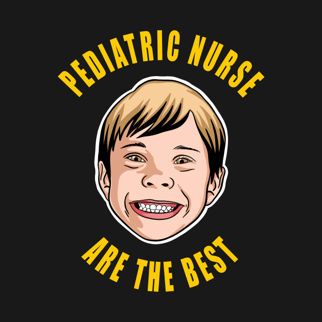 Pediatric Nurse Are The Best Cute Kids Gift Idea by SpaceKiddo