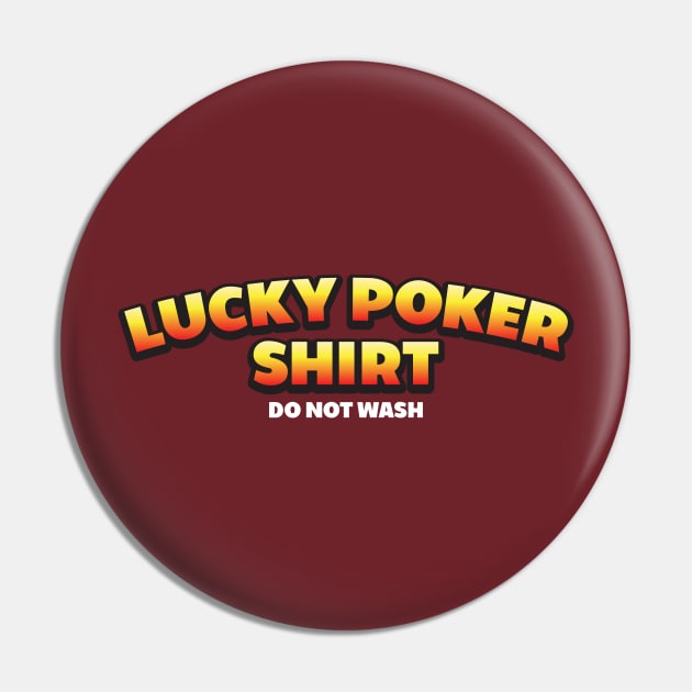 Lucky Poker Shirt for the superstitious Texas Holdem player Tee Shirt Pin by teespot123