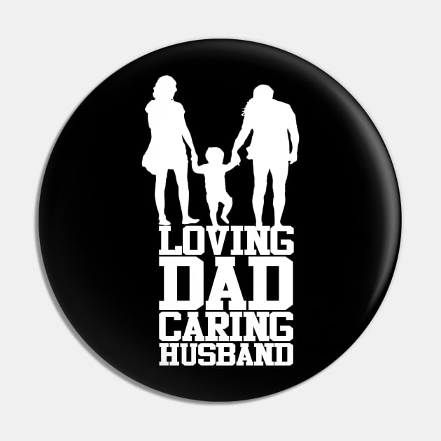 Loving Dad Caring Husband Fathers Day Design Pin by Mustapha Sani Muhammad