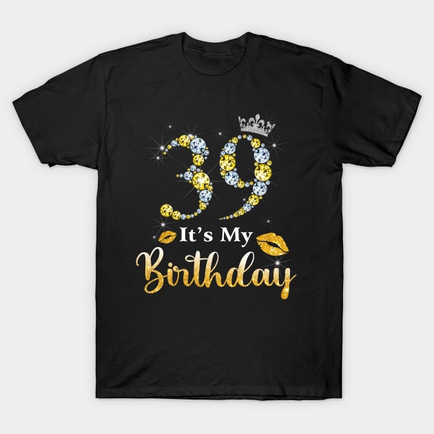 This Is My 39th Birthday Shirt T-Shirt This Is My 39th Birthday Shirt T-Shirt