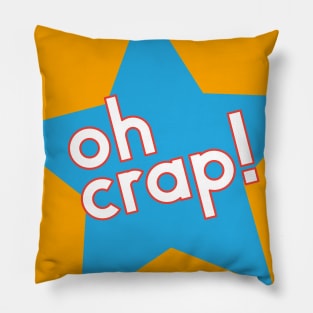 Oh crap! Pillow