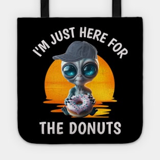 Funny I'm Just Here for the Donuts Alien with Donuts Tote