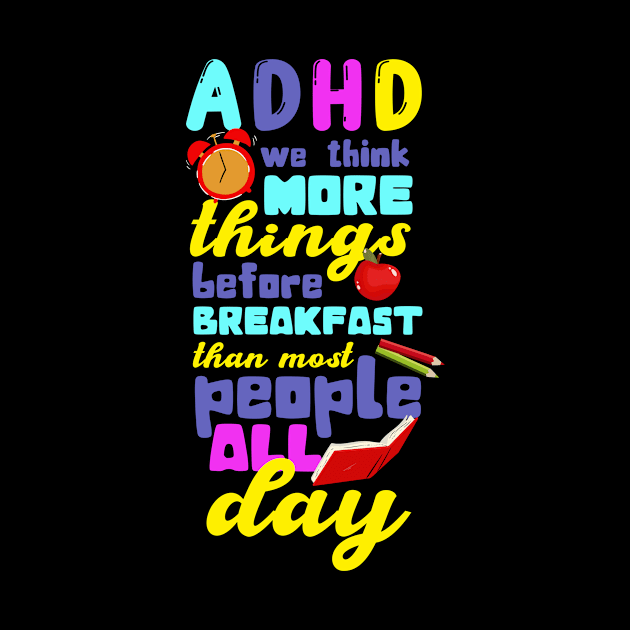 ADHD Awareness by TheBestHumorApparel