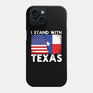 Pro Trump | I Stand With Texas Phone Case