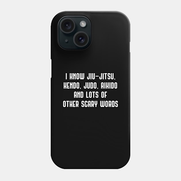 Funny Jiu Jitsu Judo Aikido Other Scary Words Men Kids Teens Phone Case by Tracy