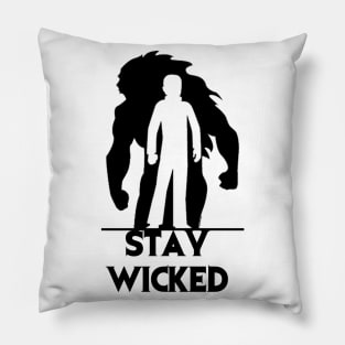 Wicked Studios - Stay Wicked Pillow