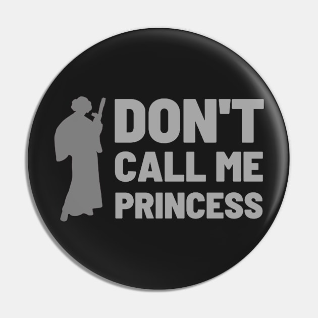 Don't Call Me Princess - Sci-Fi Pin by Fenay-Designs