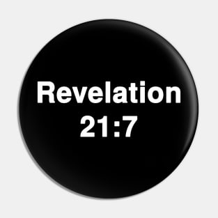 Revelation 21:7  Title Typography Pin