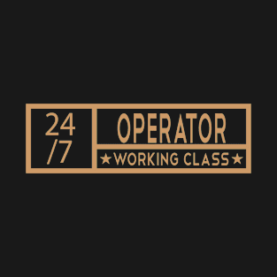 Operator Tittle Job T-Shirt