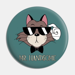 Mr. Handsome Pin