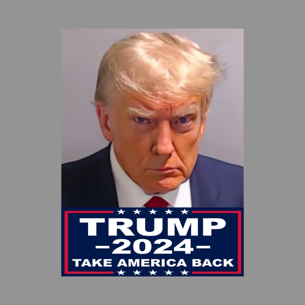 TRUMP MUGSHOT - 2024 by LedgeableDesigns