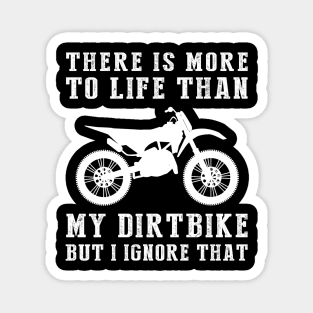 Dirtbike Ignorance T-Shirt Magnet