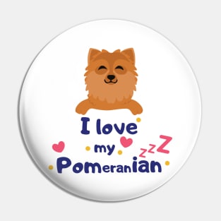 I love Pomeranian Pin