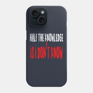 Knowledge Phone Case