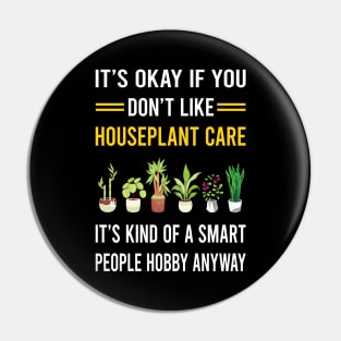 Smart People Hobby Houseplant Houseplants Indoor Plant Plants Pin